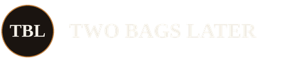 Two Bags Later